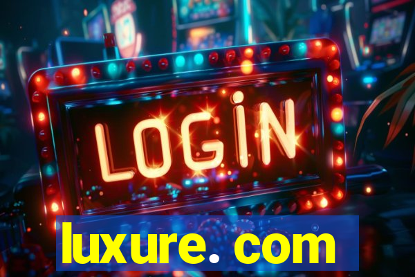 luxure. com